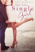 The Last Single Girl (Brew Ha Ha #1) by Caitie Quinn