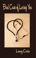 Bad Case of Loving You by Laney Cairo