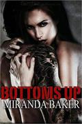 Bottoms Up (Come Again #1) by Miranda Baker