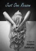 Just One Reason (First and Last #2) by Kirsten DeMuzio