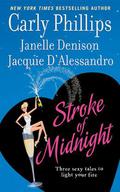 Stroke of Midnight by Carly Phillips, Jacquie D'Alessandro
