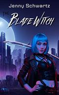 Blade Witch: A Science Fiction Holiday Novella by Jenny Schwartz
