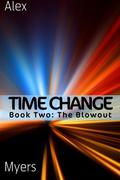 Time Change B2 (Time Change #2) by Alex Myers