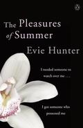 The Pleasures of Summer (Pleasures #2) by Evie Hunter