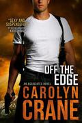 Off the Edge (The Associates #2) by Carolyn Crane