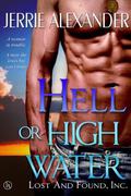 Hell or High Water (Lost and Found, Inc. #1) by Jerrie Alexander