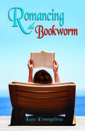 Romancing the Bookworm by Kate Evangelista