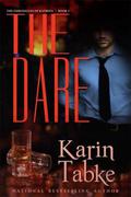 The Dare (The Chronicles of Katrina #1) by Karin Tabke