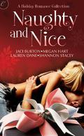 Naughty and Nice: A Holiday Romance Collection (Kent Brothers #1) by Angela James