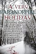 A Very Paranormal Holiday (The Sensor #4.5) by J.T. Bock