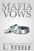 Mafia Vows (Arranged Marriage #6) by L. Steele