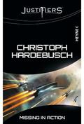 Missing In Action (Justifiers #1) by Christoph Hardebusch