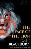 The Face of the Lion by John Blackburn