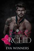Sins of the Orchid : Mafia Romance by Eva Winners