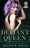 Defiant Queen (Savage Heirs #6) by Jagger Cole