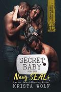 Secret Baby for the Navy SEALs: A Military Reverse Harem Romance by Krista Wolf