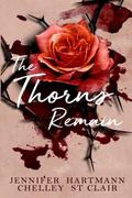 The Thorns Remain by Jennifer Hartmann, Chelley St Clair