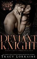 Deviant Knight by Tracy Lorraine