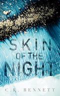 Skin of the Night (The Night #1) by C.K. Bennett