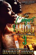 The Comfort Of A Thug 3: A Turned Out By His Hood Mentality Spin Off by Diamond D. Johnson