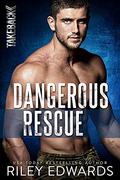 Dangerous Rescue by Riley Edwards
