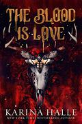 The Blood is Love by Karina Halle