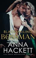 Blackmailing Mr. Bossman by Anna Hackett
