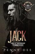 Jack (Kings of Mayhem MC Tennessee #1) by Penny Dee
