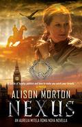 Nexus (Roma Nova #4.5) by Alison Morton
