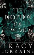 The Deception You Weave by Tracy Lorraine