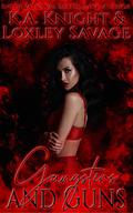 Gangsters and Guns by Loxley Savage