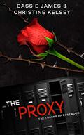 The Proxy by Christine Kelsey, Cassie James
