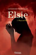 Elsie T03 : Pour en finir by Catherine Francoeur