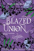 Blazed Union by H.O. Charles