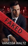 Faked: A Dark Mafia Romance by Vanessa Waltz