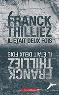 Il était deux fois by Franck Thilliez