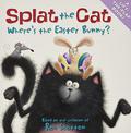 Splat the Cat: Where's the Easter Bunny? by Rob Scotton