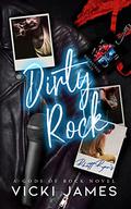 Dirty Rock by Vicki James