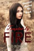 Tempted by Fire (Hunters Among Us #1) by M.D. Bowden