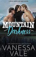Mountain Darkness by Vanessa Vale