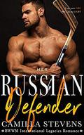 Her Russian Defender: An International Legacies Romance by Camilla Stevens