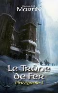 Le trône de Fer l'intégrale 1 by George R.R. Martin