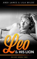 Leo and His Lion (Oh My! #2) by Lila Wilde