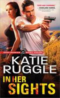 In Her Sights (Rocky Mountain Bounty Hunters #1) by Katie Ruggle