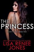 The Princess by Lisa Renee Jones