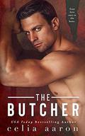 The Butcher: A Mafia Romance by Celia Aaron