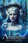 My Fair Assassin by C.J. Anaya