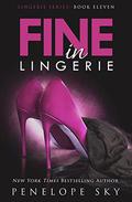 Fine in Lingerie by Penelope Sky