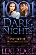 Protected by Lexi Blake