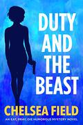 Duty and the Beast by Chelsea Field